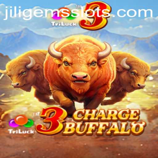 Discovering 3ChargeBuffalo: A Thrilling Adventure in the World of JILIGEMS