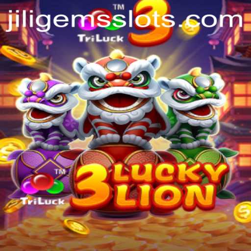 Discovering the Excitement of 3LUCKYLION and Unveiling JILIGEMS