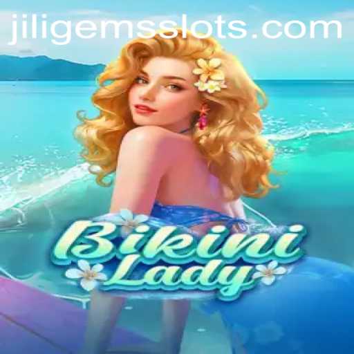 Dive into the Excitement of BikiniLady: Unveiling the Thrilling Worlds of Discover and Adventure with JILIGEMS