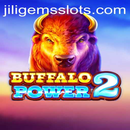 Discover the Thrilling World of BuffaloPower2: An In-depth Exploration with JILIGEMS