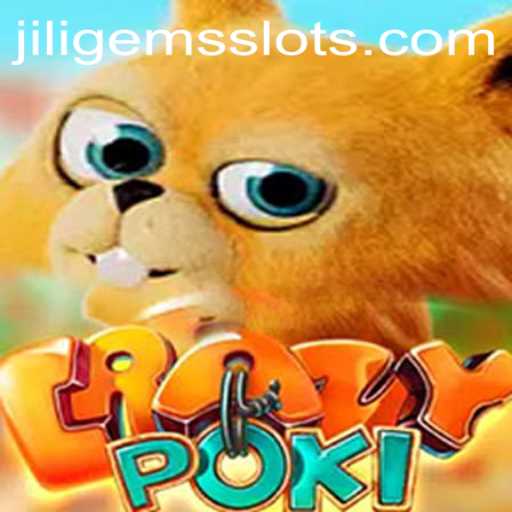Exploring the World of CrazyPoki: An Enthralling Gaming Experience with JILIGEMS