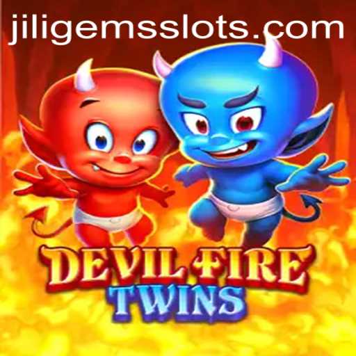 DevilFireTwins: Unleashing the Power of JILIGEMS