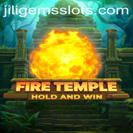 Explore the Mystical World of FireTemple and Discover the Allure of JILIGEMS