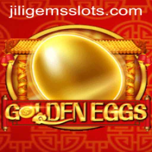 Discover the Excitement of GoldenEggs: A New Adventure with JILIGEMS
