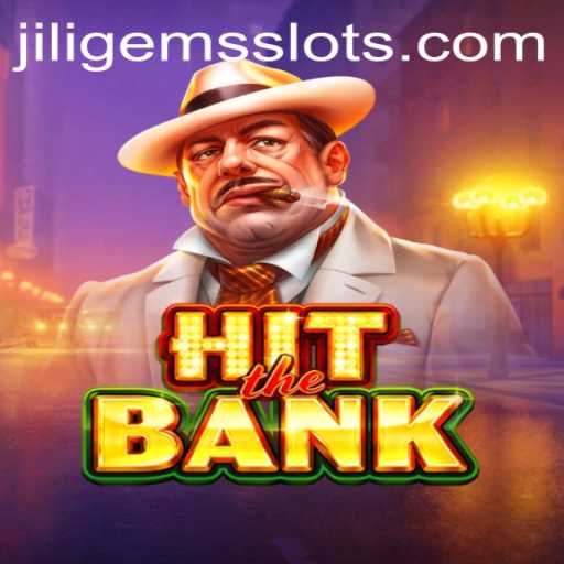 Discover the Exciting World of HitTheBank and the Rise of JILIGEMS