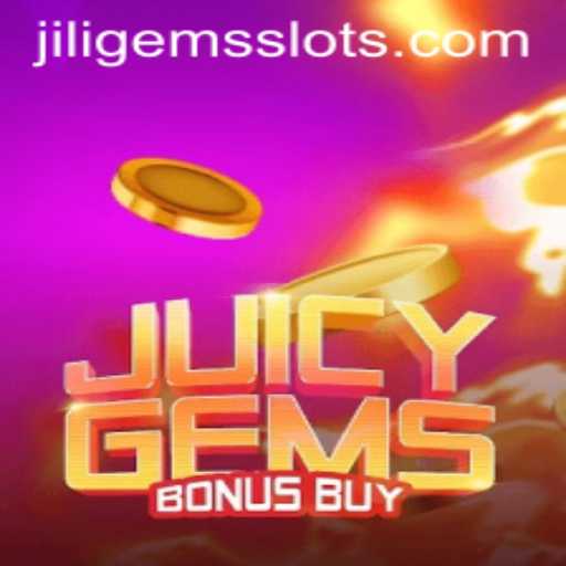 Discover the Thrills of JuicyGemsBonusBuy: An Exciting Adventure with JILIGEMS