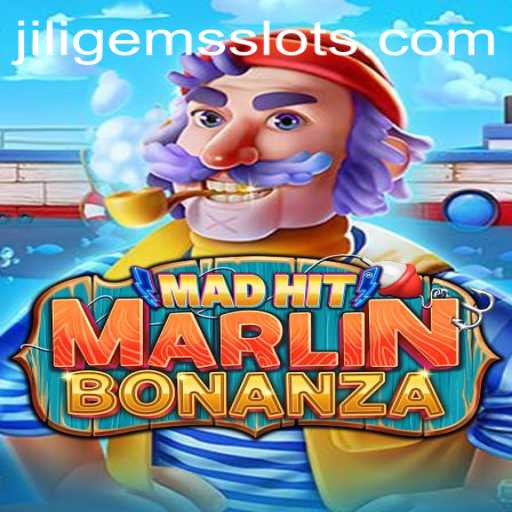MadHitMarlinBonanza: Dive Into Underwater Chaos with JILIGEMS