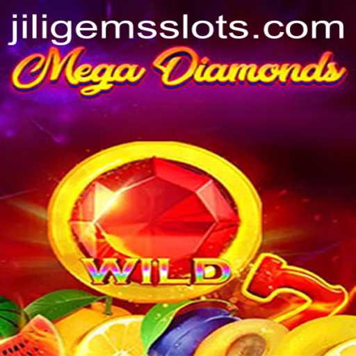 MegaDiamond: Unveiling the Thrilling World of JILIGEMS