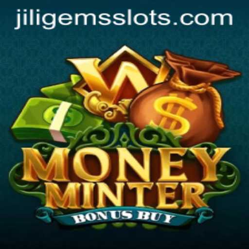 Unveiling MoneyMinterBonusBuy: A Thrilling Gaming Experience with JILIGEMS