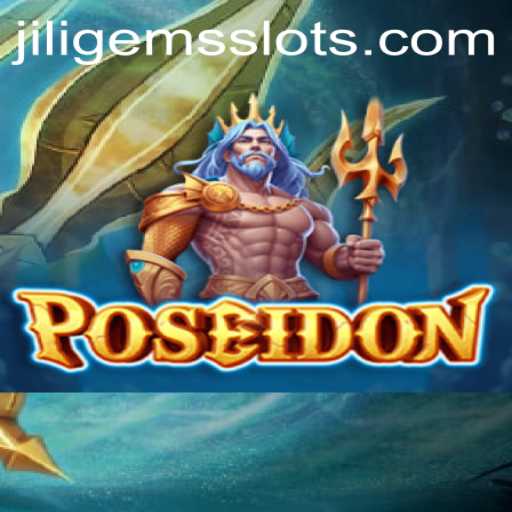Exploring the Thrills of 'Poseidon': A Dive into the Depths with JILIGEMS