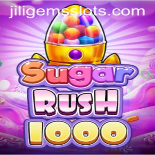 Exploring SugarRush1000: The Sweet Gaming Sensation Fueled by JILIGEMS