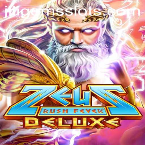 Experience Divine Thrills with ZeusRushFeverDeluxe and JILIGEMS
